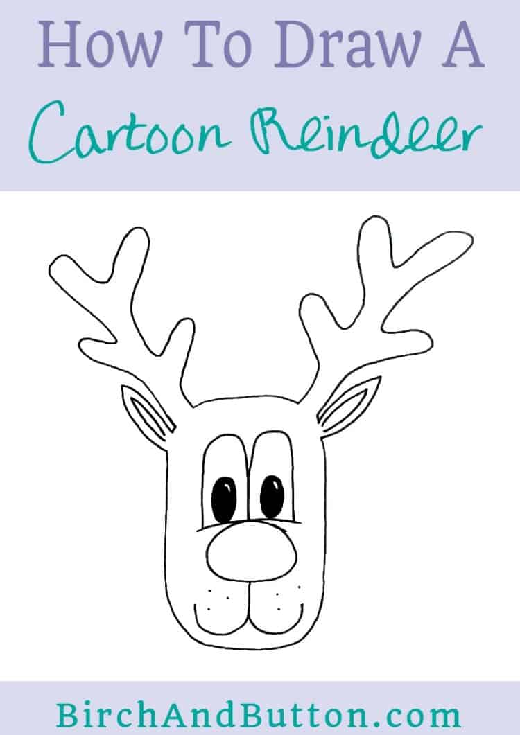How To Draw A Cartoon Reindeer Face Birch And Button