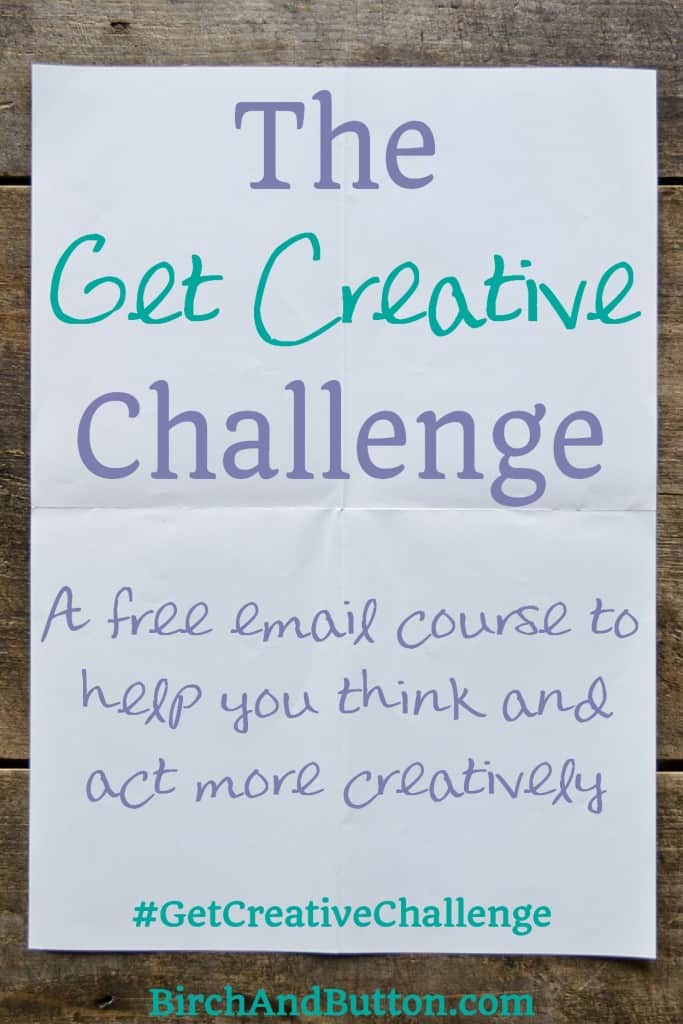 The #GetCreativeChallenge is a free 30-day challenge to help you get more creative in your everyday life, delivered straight to your inbox! (From BirchAndButton.com)