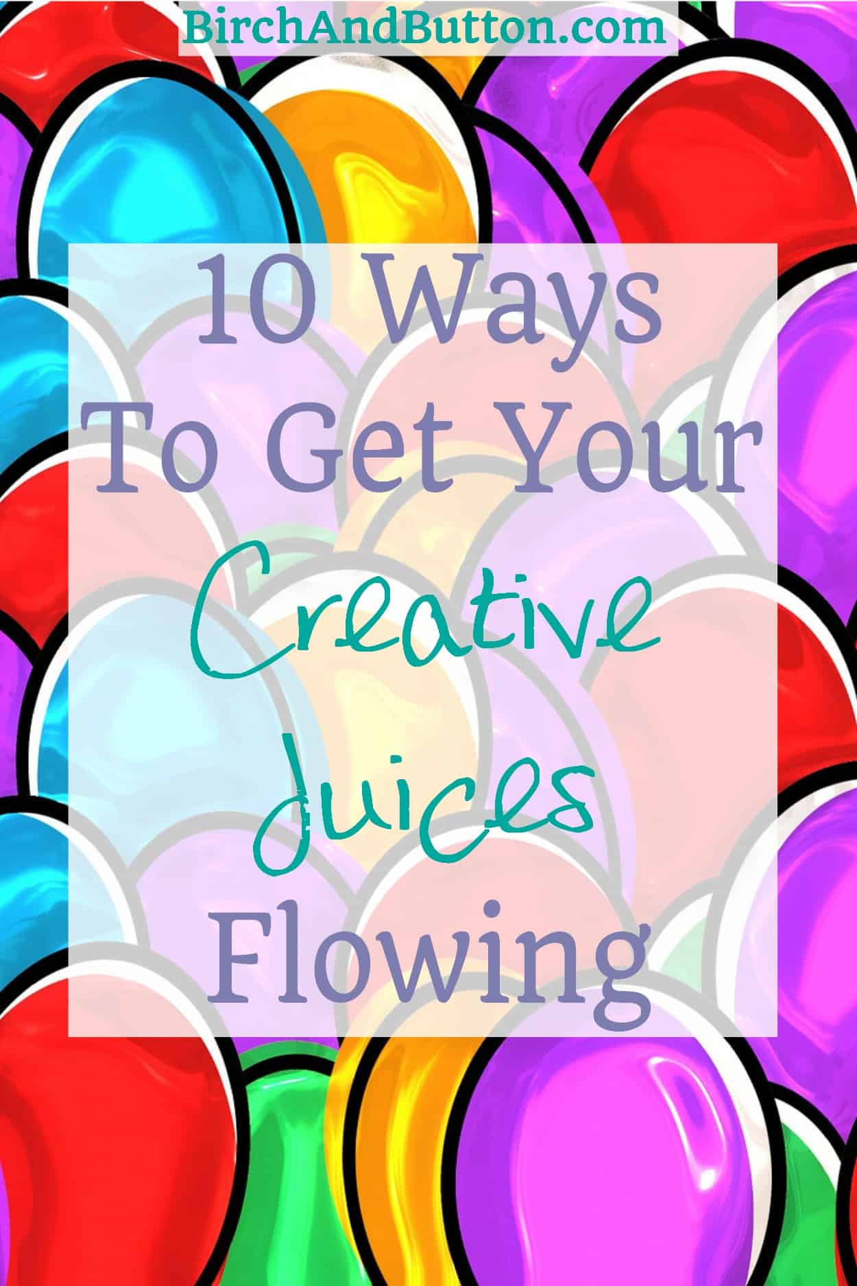 how to get creative writing juices flowing