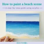 How To Paint An Easy Beach Scene With Acrylic Paint [with video]