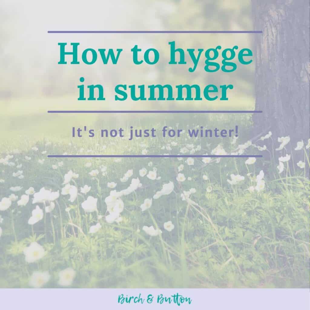 how to hygge in summer