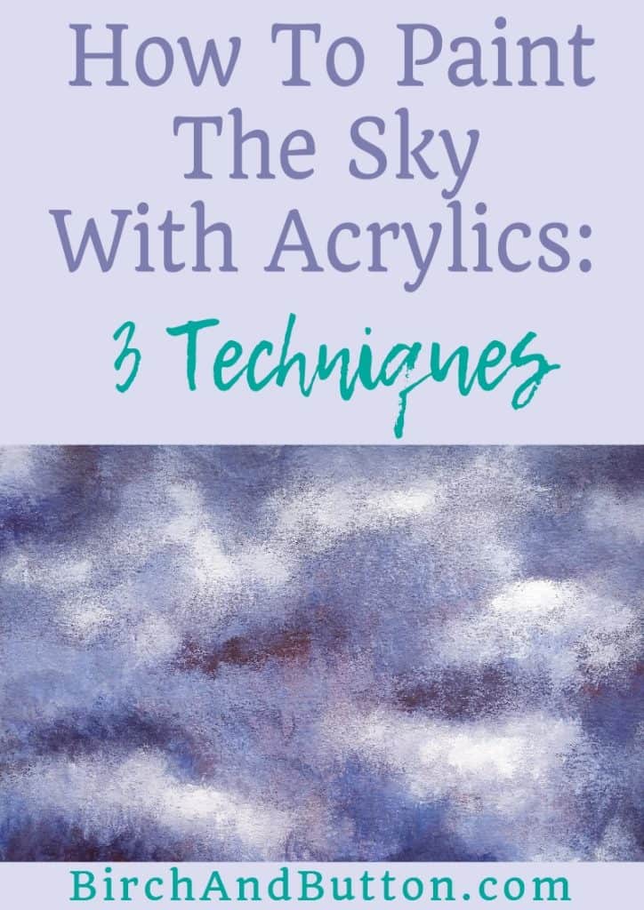If you love painting but have no idea exactly how to paint the sky with acrylics, let me help! In this blog post I’m sharing three techniques for painting very different skies. Click through for more information.