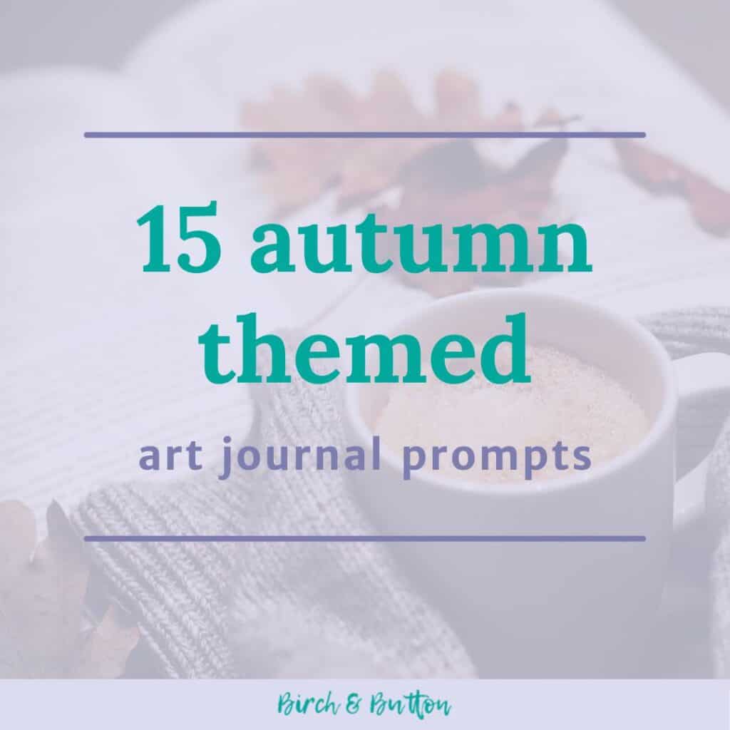 autumn themed art journal prompts